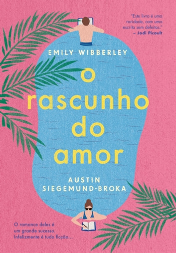 Baixar PDF 'O Rascunho do Amor' por Austin Siegemund-Broka & Emily Wibberley