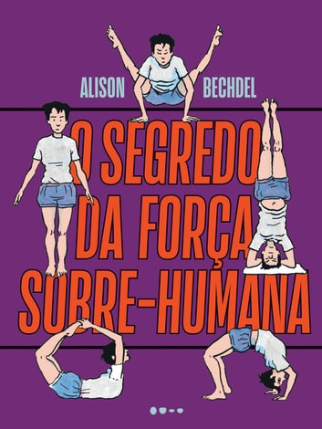 Baixar PDF 'O Segredo da Força Sobre-humana' por Alison Bechdel