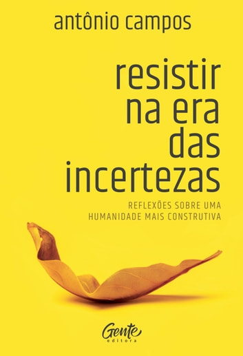Baixar PDF 'Resistir na Era das Incertezas' por Antônio Campos