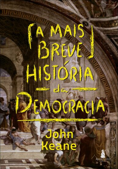 Baixar PDF 'A mais breve história da democracia' por John Keane