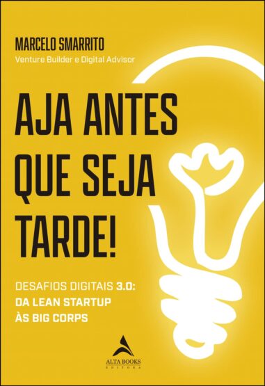 Baixar PDF 'Aja Antes que Seja Tarde!' por Marcelo Smarrito