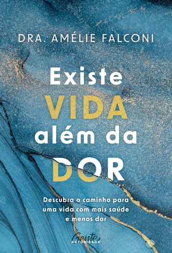 Baixar PDF 'Existe Vida Além da Dor' por Amélie Falconi