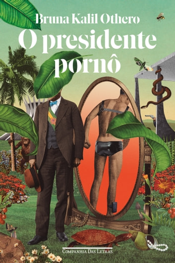 Baixar PDF 'O Presidente Pornô' por Bruna Kalil Othero