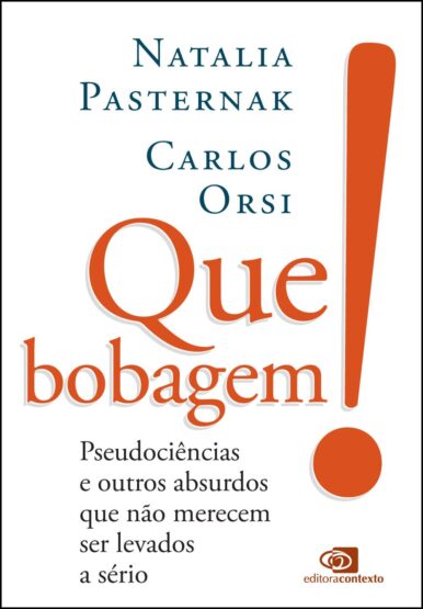 Baixar PDF 'Que Bobagem!' por Natalia Pasternak & Carlos Orsi
