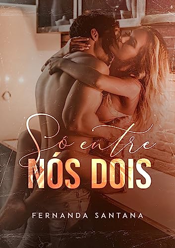 Download PDF 'Só entre Nós Dois' por Fernanda Santana
