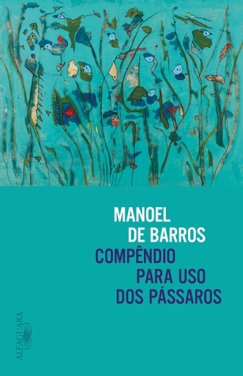 Baixar PDF 'Compêndio para Uso dos Pássaros' por Manoel de Barros