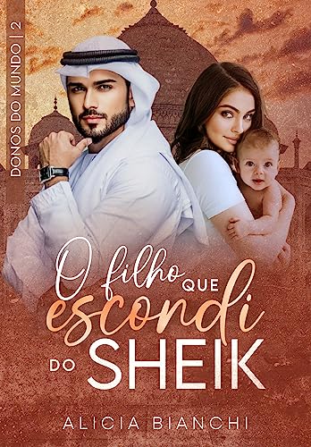 Baixar PDF 'O Filho Que Escondi do Sheik' por Alicia Bianchi