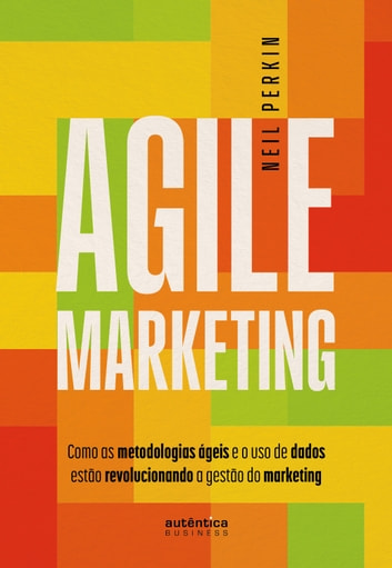 Baixar PDF 'Agile Marketing' por Neil Perkin
