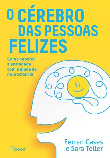Baixar PDF 'O Cérebro das Pessoas Felizes' por Ferran Cases & Sara Teller