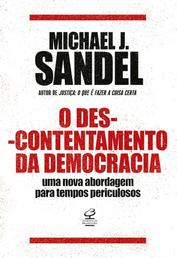 Baixar PDF 'O Descontentamento da Democracia' por Michael J. Sandel