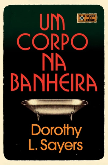 Download PDF 'Um Corpo na Banheira' por Dorothy L. Sayers