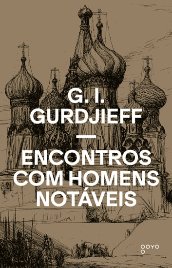 Baixar PDF 'Encontros com Homens Notáveis' por G. I. Gurdjieff
