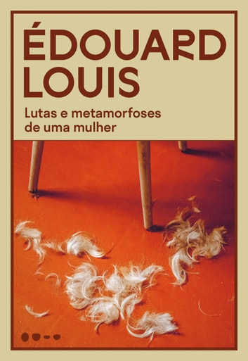 Baixar PDF 'Lutas e Metamorfoses de Uma Mulher' por Édouard Louis
