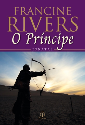 Baixar PDF 'O Príncipe - Jônatas' por Francine Rivers