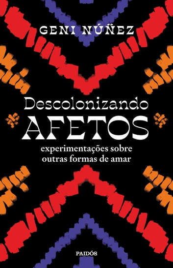 Baixar PDF 'Descolonizando Afetos' por Geni Núñez
