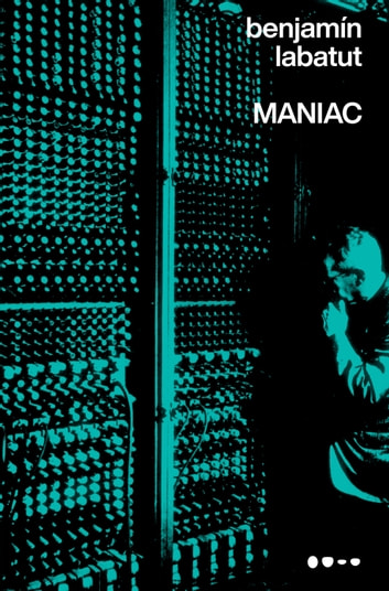 Baixar PDF 'MANIAC' por Benjamín Labatut