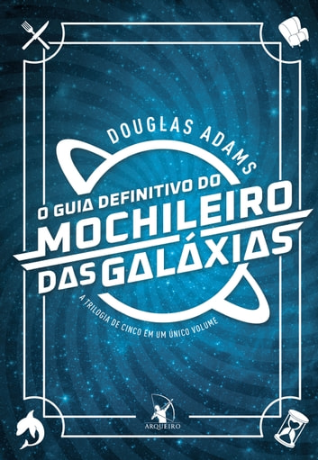 Baixar PDF 'O Guia Definitivo do Mochileiro das Galáxias' por Douglas Adams