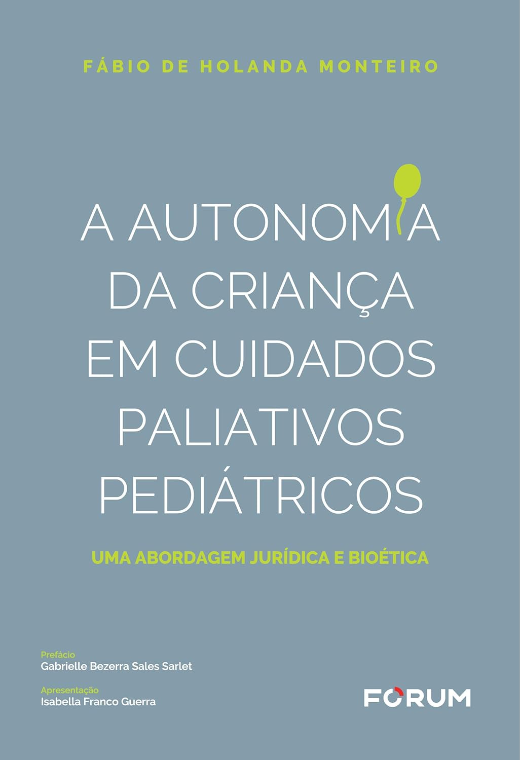 Baixar PDF 'A Autonomia da Criança em Cuidados Paliativos e Pediátricos' por Fábio de Holanda Monteiro