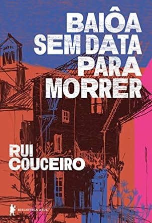 Baixar PDF 'Baiôa Sem Data para Morrer' por Rui Couceiro