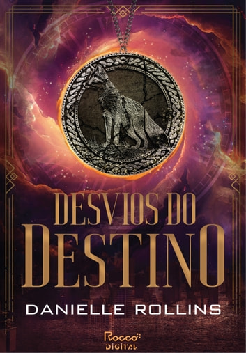 Baixar PDF Livro 'Desvios do Destino' por Danielle Rollins