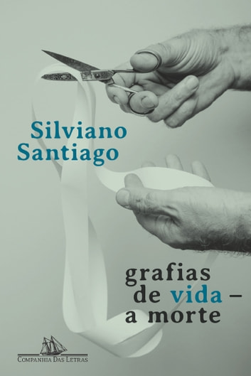 Baixar PDF 'Grafias de Vida' por Silviano Santiago