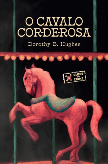 Baixar PDF 'O Cavalo Cor-de-rosa' por Dorothy Hughes