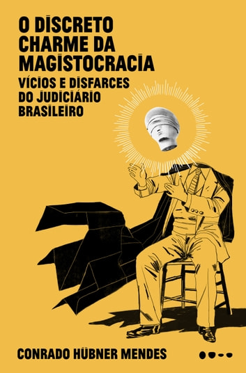 Download PDF 'O Discreto Charme da Magistocracia' por Conrado Hübner Mendes
