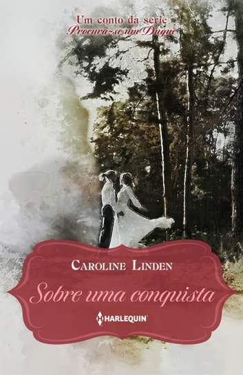 Download PDF 'Sobre Uma Conquista' por Caroline Linden