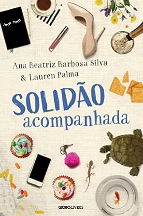 Baixar PDF 'Solidão Acompanhada' por Ana Beatriz Barbosa Silva & Lauren Palma