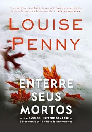 Baixar PDF 'Enterre seus mortos' por Louise Penny