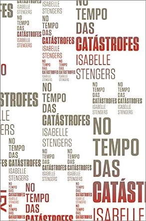 Baixar PDF 'No Tempo das Catástrofes' por Isabelle Stengers