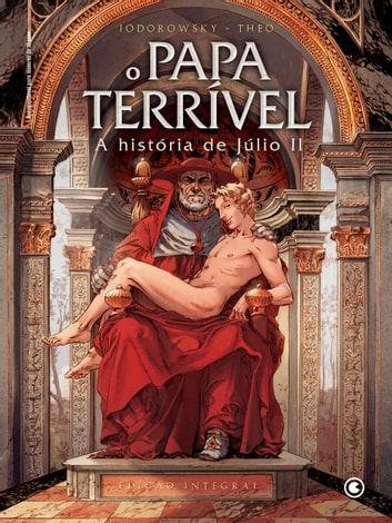 Baixar PDF 'O Papa Terrível - A história de Júlio I' por Alejandro Jodorowsky