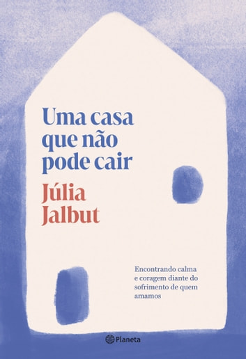Baixar PDF 'Uma casa que não pode cair' por Júlia Jalbut