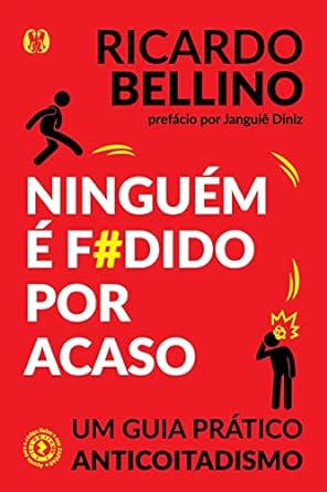 Baixar PDF 'Ninguém é F#dido por Acaso' por Ricardo Bellino