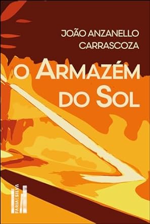 Baixar PDF 'O armazém do sol' por João Anzanello Carrascoza