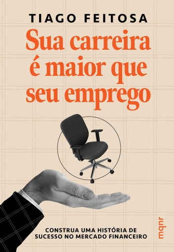 Baixar PDF 'Sua carreira é maior que seu emprego' por Tiago Feitosa