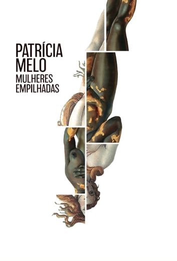 "Mulheres Empilhadas": Patrícia Melo apresenta um romance urgente sobre a matança de mulheres no Brasil, revelando a diversidade de suas vítimas.