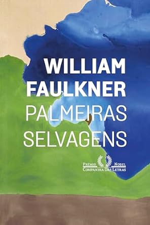 Palmeiras selvagens, um clássico de Faulkner, entrelaça dramas humanos e a imprevisibilidade da natureza. Duas histórias independentes convergem, revelando destinos trágicos e complexos.