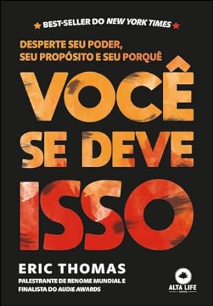 "Você se Deve Isso" de Eric Thomas é um chamado à ação para despertar seu poder e propósito, inspirando a busca pelo sucesso com determinação.