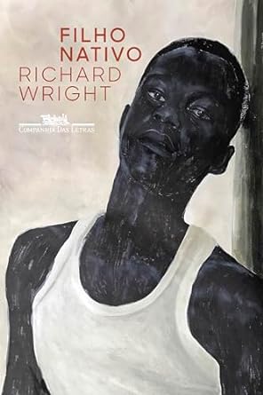 "Filho Nativo" de Richard Wright retrata a luta de Bigger Thomas contra a injustiça social em Chicago nos anos 30, destacando a experiência negra.