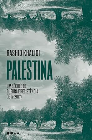 Rashid Khalidi analisa a guerra secular na Palestina, indo além de visões simplistas, explorando mais de cem anos de história com perspectiva equilibrada.