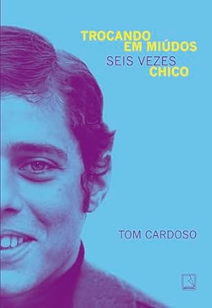 "Trocando em Miúdos": celebra os 80 anos de Chico Buarque, ícone musical e político brasileiro, com narrativa meticulosa de Tom Cardoso.
