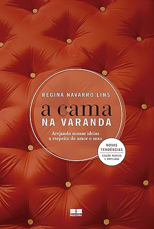Regina Navarro Lins, psicanalista e autora, aborda relacionamentos e sexualidade em seus dez livros, incluindo "A Cama na Varanda".