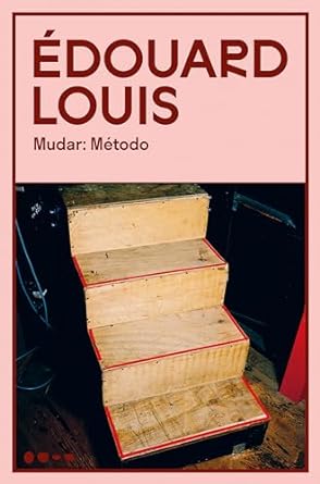 "Mudar: Método" narra a jornada de Édouard Louis, de Eddy Bellegueule à fama literária, explorando sua luta contra a pobreza, homofobia e violência.