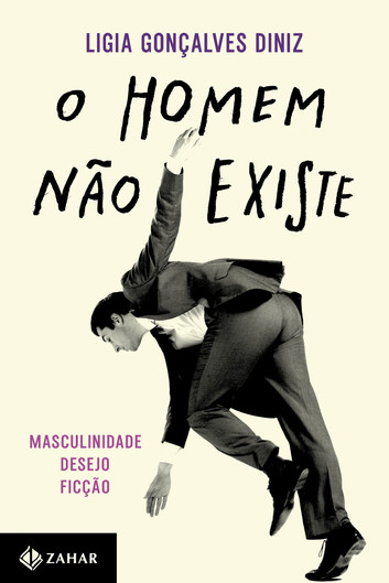 "O Homem Não Existe" de Ligia Gonçalves Diniz reflete sobre a vida masculina através da ficção, inspirada em autoras ensaísticas como Sontag e Nelson.