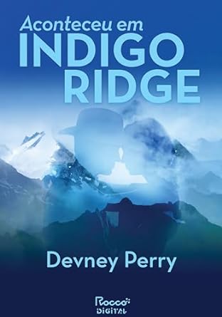 "Aconteceu em Indigo Ridge" mistura suspense e romance em Quincy, Montana. Winslow Covington, nova chefe de polícia, investiga suicídios suspeitos, enquanto lida com Griffin Eden, um caubói irresistível.