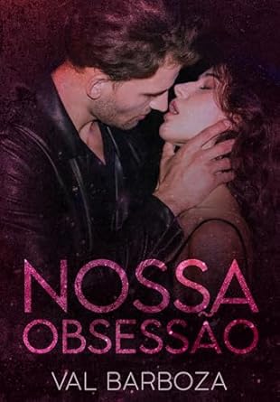 Em "Nossa Obsessão" de Val Barboza, Dylan Evans Jones, um empresário de sucesso, é obcecado pela filha de seu melhor amigo, Luna Gallagher. Após anos de amor não correspondido e uma nevasca os prendendo juntos, ambos enfrentam tentações e segredos que podem mudar suas vidas para sempre.