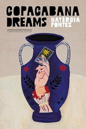 "Copacabana Dreams" de Natércia Pontestraz, reeditado com apresentação de Letrux e Arthur Braganti, oferece um retrato único de Copacabana através de contos idílicos e caóticos, capturando a cidade com um olhar cômico e lírico.