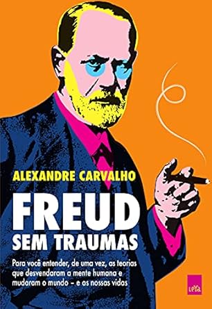 Sigmund Freud é onipresente na cultura popular, mas seus conceitos muitas vezes são mal interpretados. Alexandre Carvalho descomplica as principais teorias de Freud, oferecendo uma visão clara e acessível.