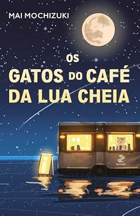 "Os Gatos do Café da Lua Cheia" é uma fantasia encantadora onde gatos falantes usam astrologia para ajudar clientes a se conhecerem e encontrarem a felicidade. Um romance original e reflexivo.